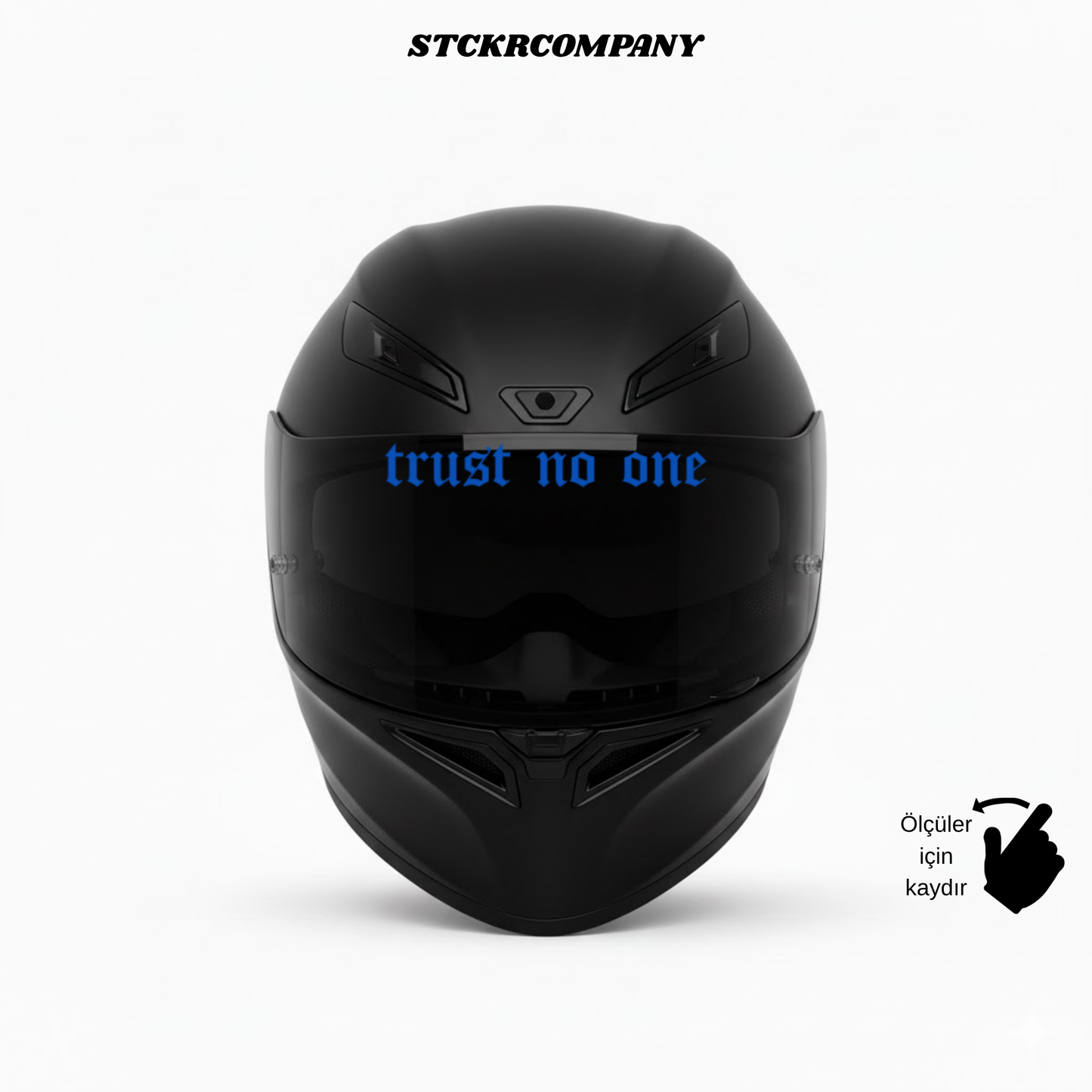 Trust No One - Vizör Önü Yazı Sticker | STCKRCOMPANY
