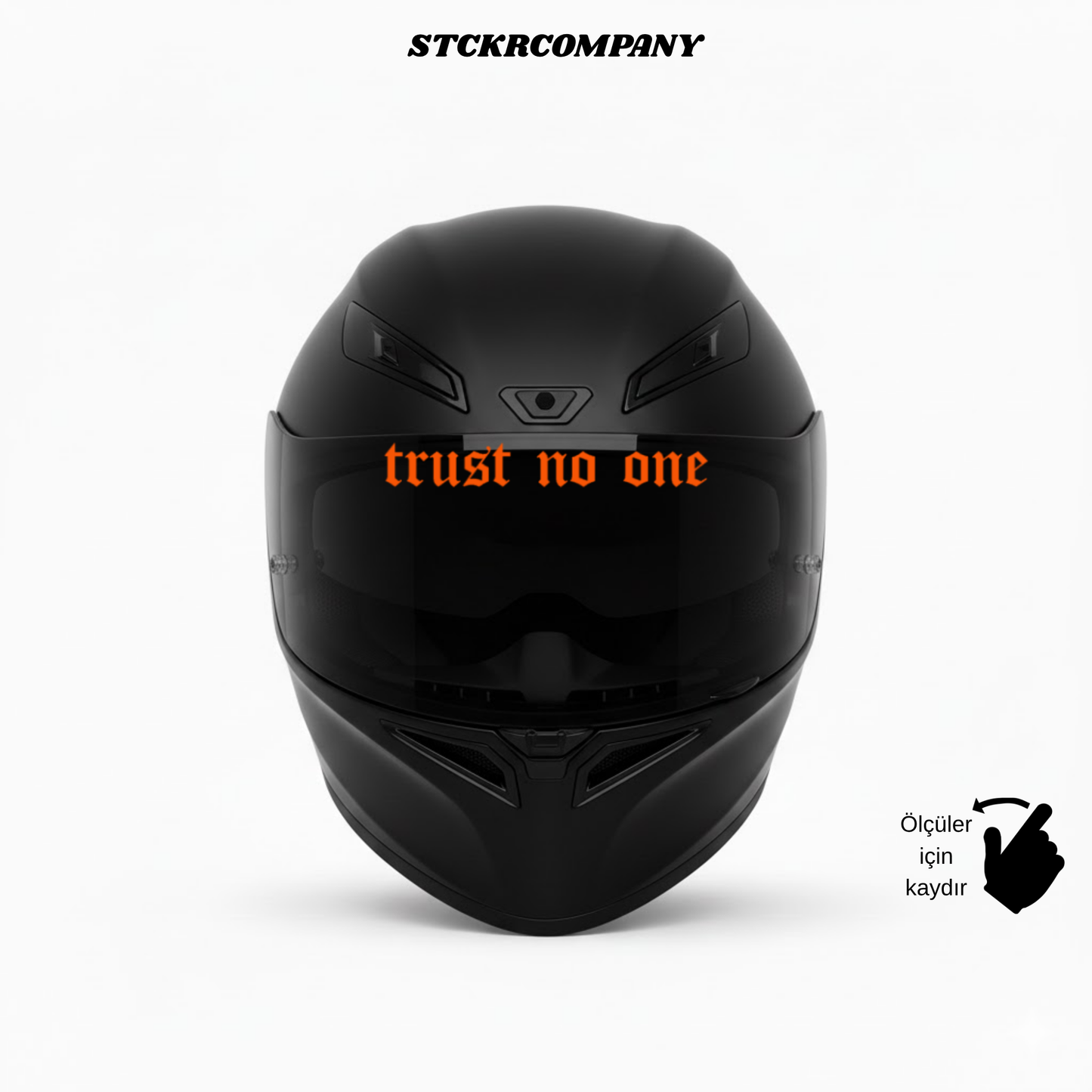 Trust No One - Vizör Önü Yazı Sticker | STCKRCOMPANY